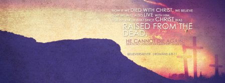 Happy Easter Jesus Christ Raised From The Dead Facebook Covers